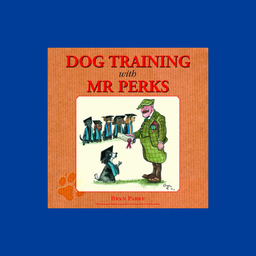 Buch Dog Training with Mr. Perks - Bryn Parry